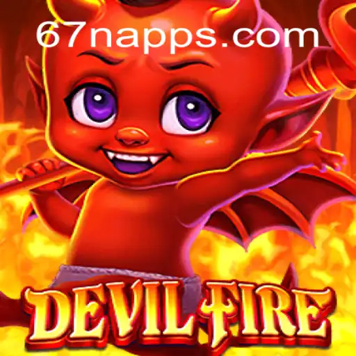 DevilFire: Aventuras e Estratégias no Mundo 67N.COM